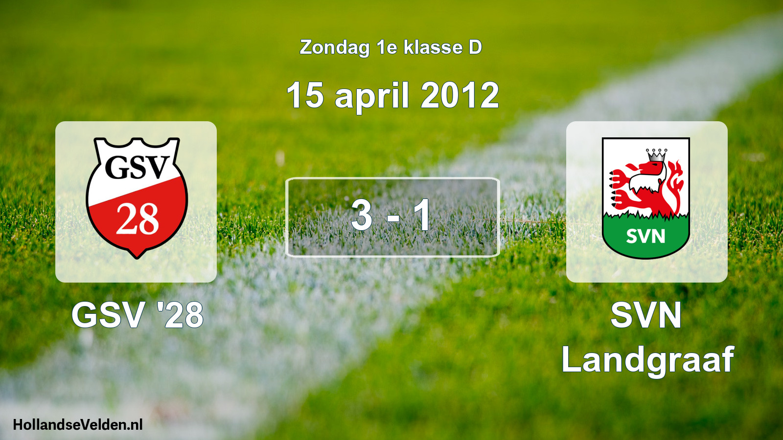 Total number of matches played: GSV '28 - SVN Landgraaf 3 - 1 (15 April 2012)