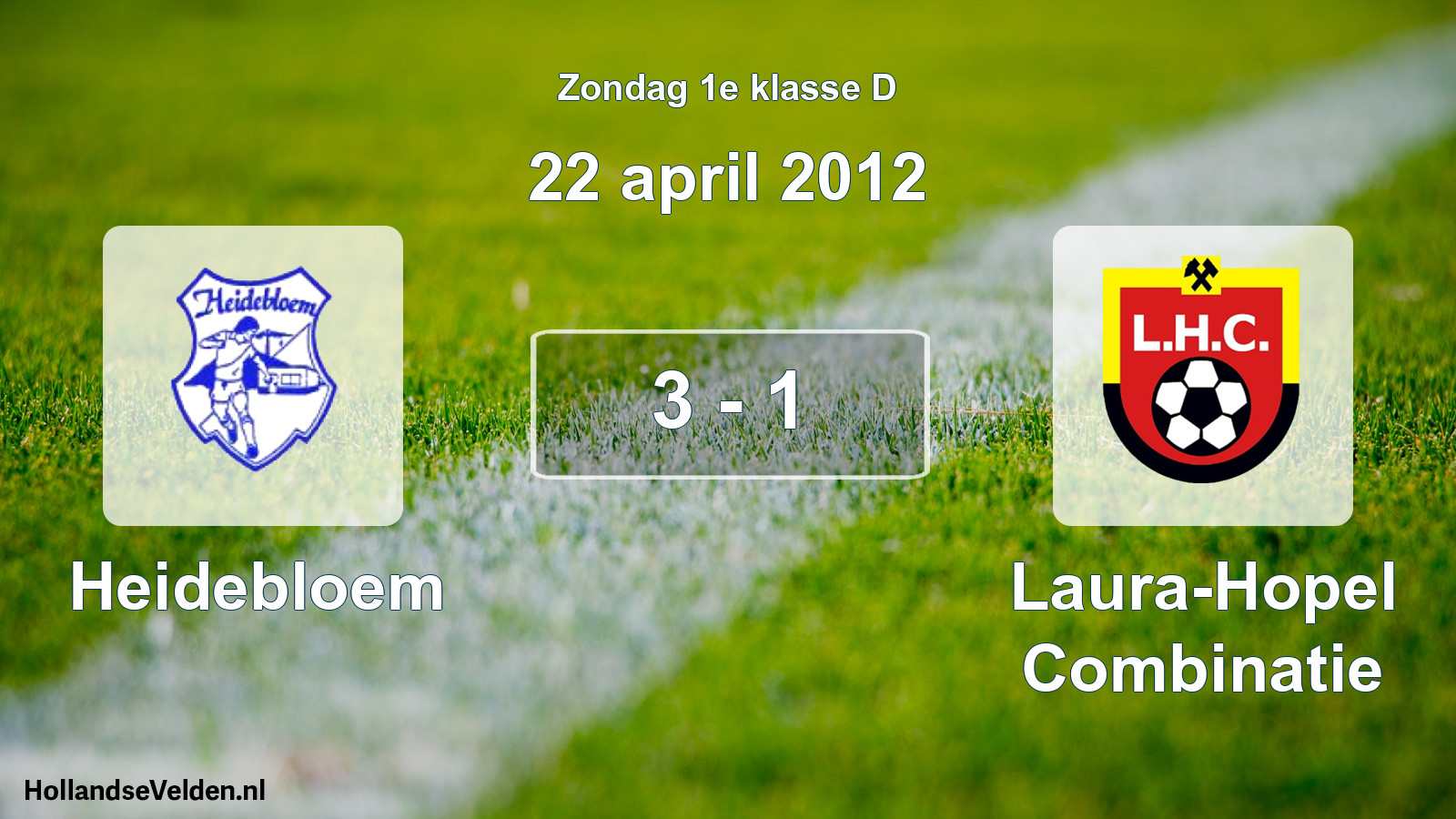 Total number of matches played: Heidebloem - Laura-Hopel Combinatie 3 - 1 (22 April 2012)