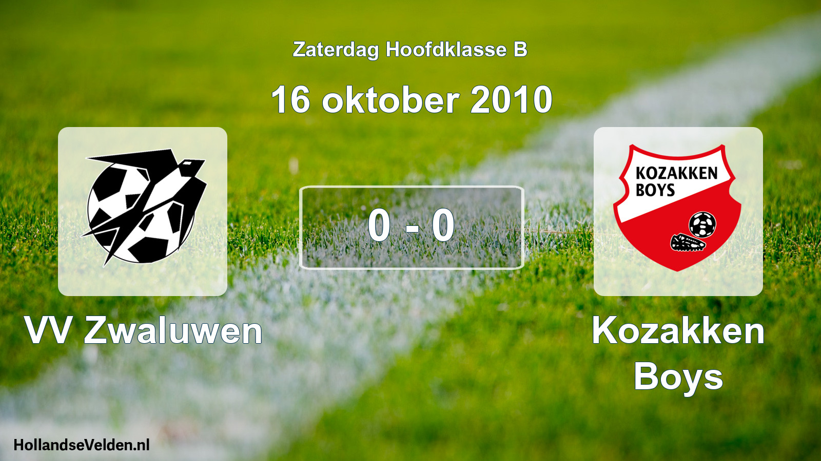 Total number of matches played: VV Zwaluwen - Kozakken Boys 0 - 0 (16 October 2010)
