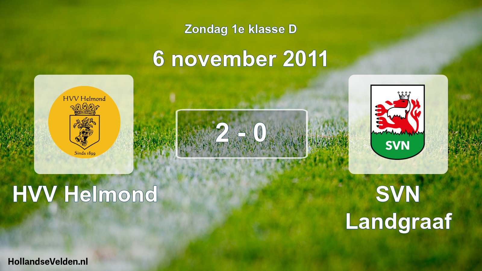 Total number of matches played: HVV Helmond - SVN Landgraaf 2 - 0 (6 November 2011)