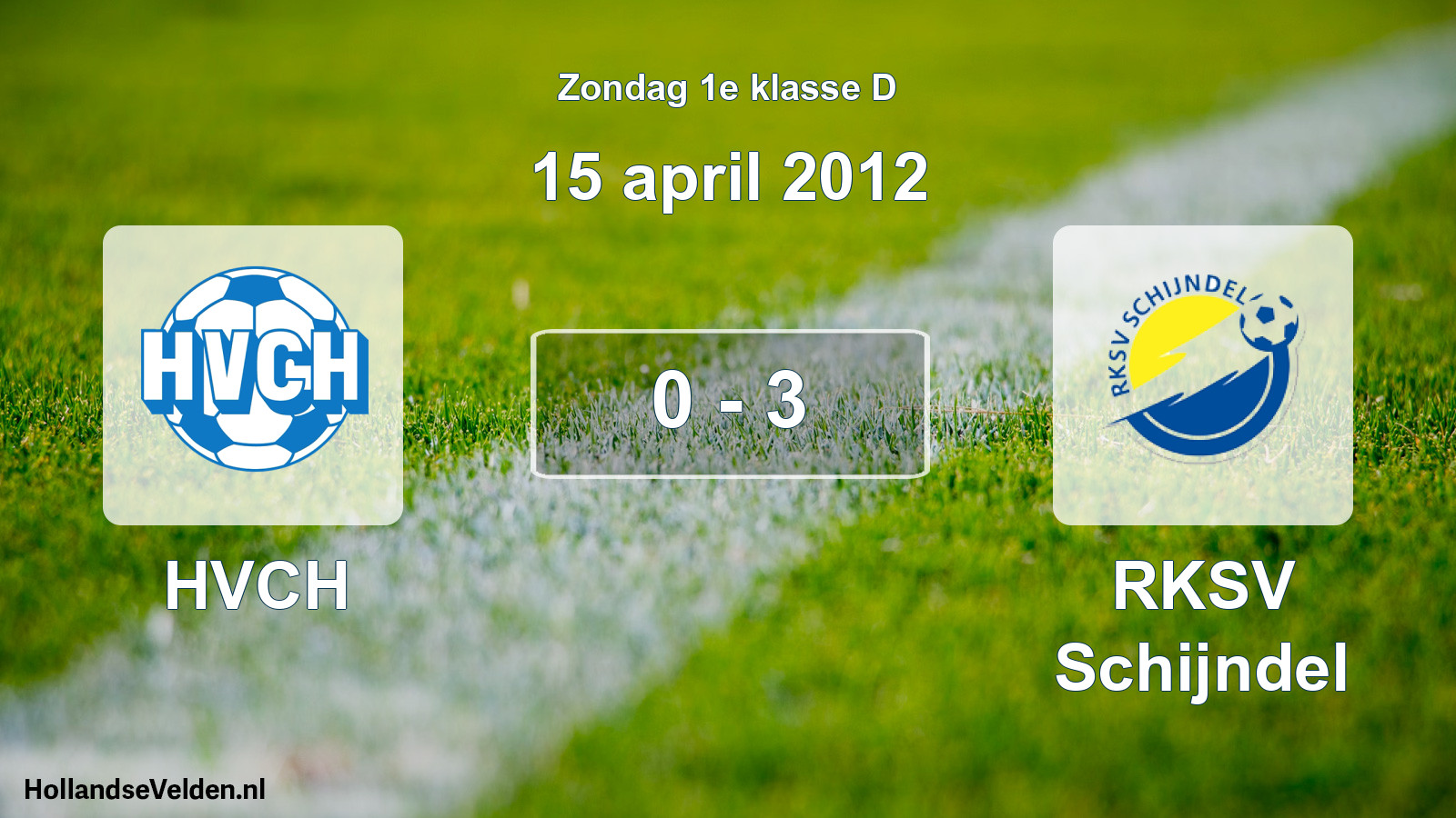 Total number of matches played: HVCH - RKSV Schijndel 0 - 3 (15 April 2012)