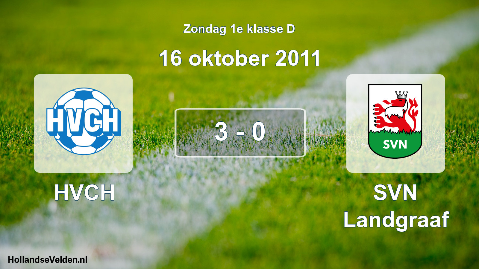 Total number of matches played: HVCH - SVN Landgraaf 3 - 0 (16 October 2011)