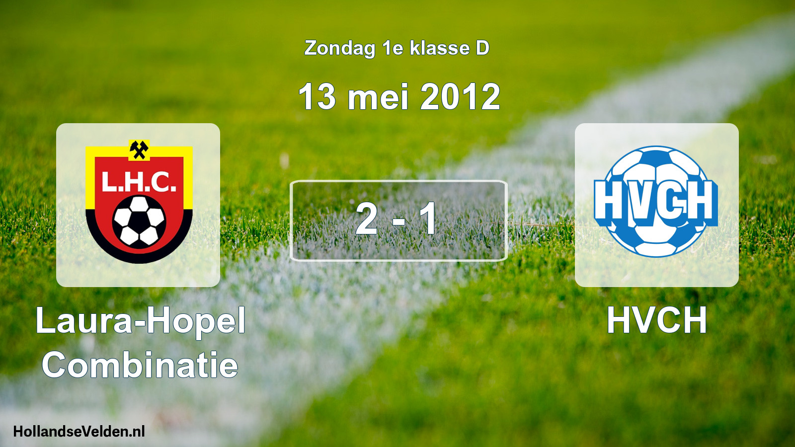 Total number of matches played: Laura-Hopel Combinatie - HVCH 2 - 1 (13 May 2012)