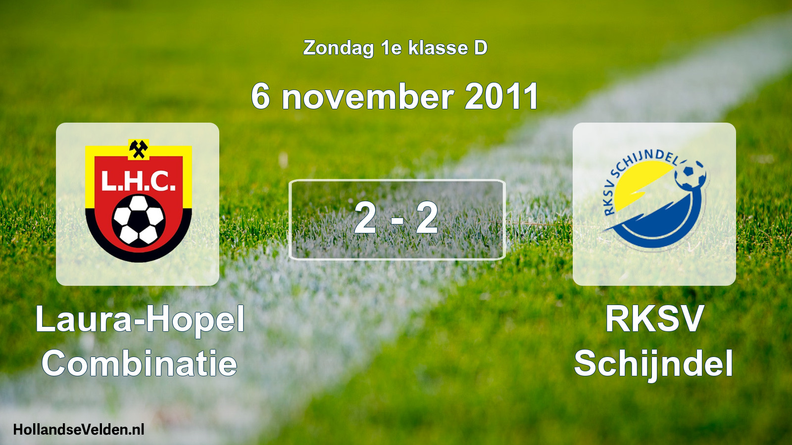 Total number of matches played: Laura-Hopel Combinatie - RKSV Schijndel 2 - 2 (6 November 2011)