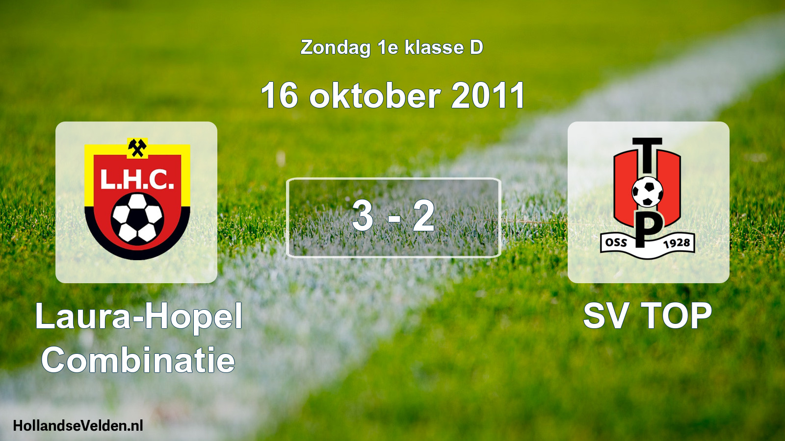 Total number of matches played: Laura-Hopel Combinatie - SV TOP 3 - 2 (16 October 2011)
