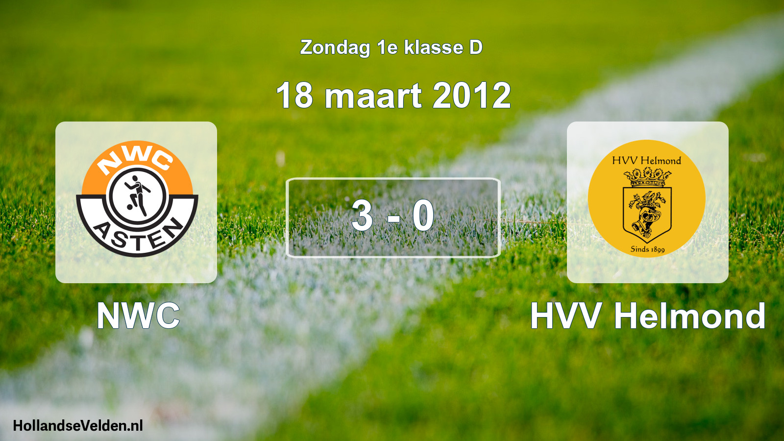 Total number of matches played: NWC - HVV Helmond 3 - 0 (18 March 2012)