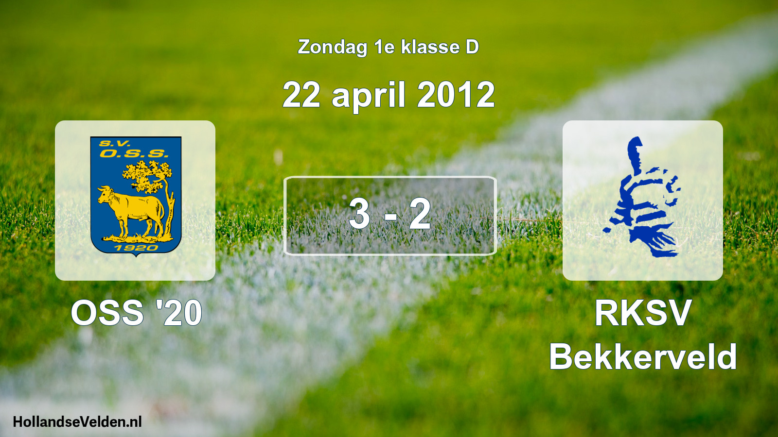 Total number of matches played: OSS '20 - RKSV Bekkerveld 3 - 2 (22 April 2012)