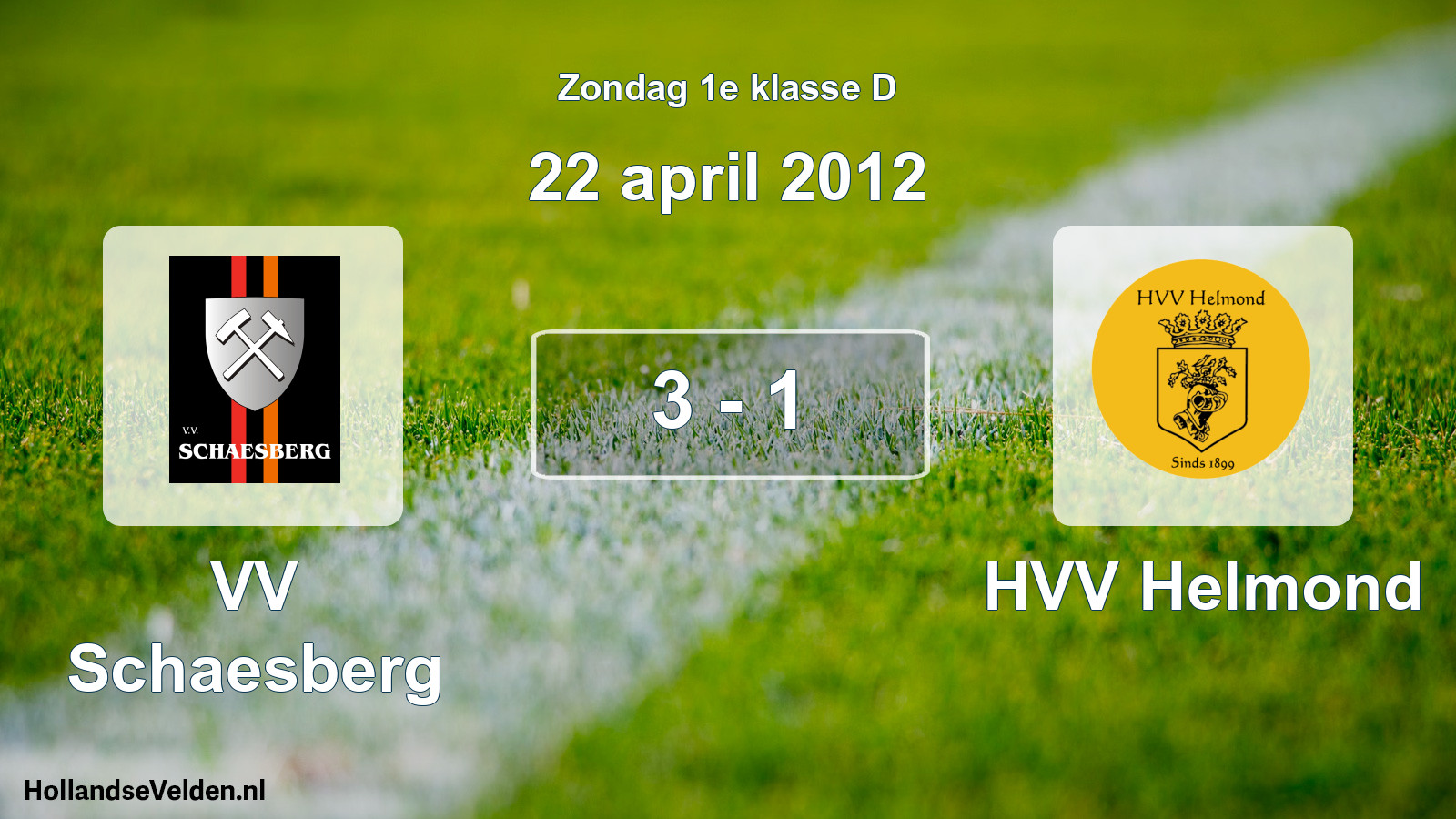 Total number of matches played: VV Schaesberg - HVV Helmond 3 - 1 (22 April 2012)