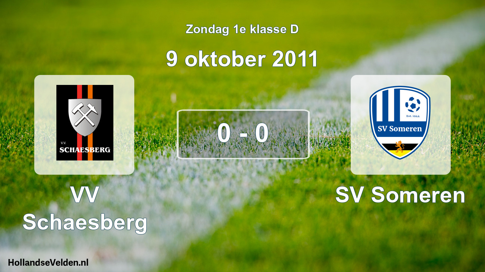 Total number of matches played: VV Schaesberg - SV Someren 0 - 0 (9 October 2011)