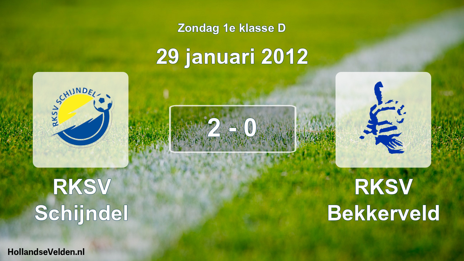 Total number of matches played: RKSV Schijndel - RKSV Bekkerveld 2 - 0 (29 January 2012)