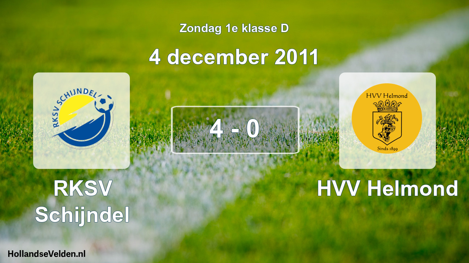 Total number of matches played: RKSV Schijndel - HVV Helmond 4 - 0 (4 December 2011)