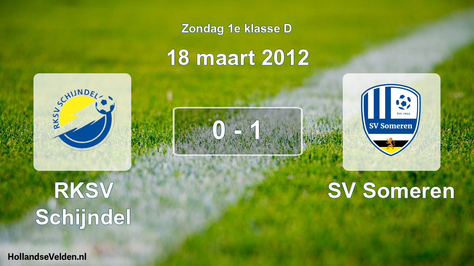 Total number of matches played: RKSV Schijndel - SV Someren 0 - 1 (18 March 2012)