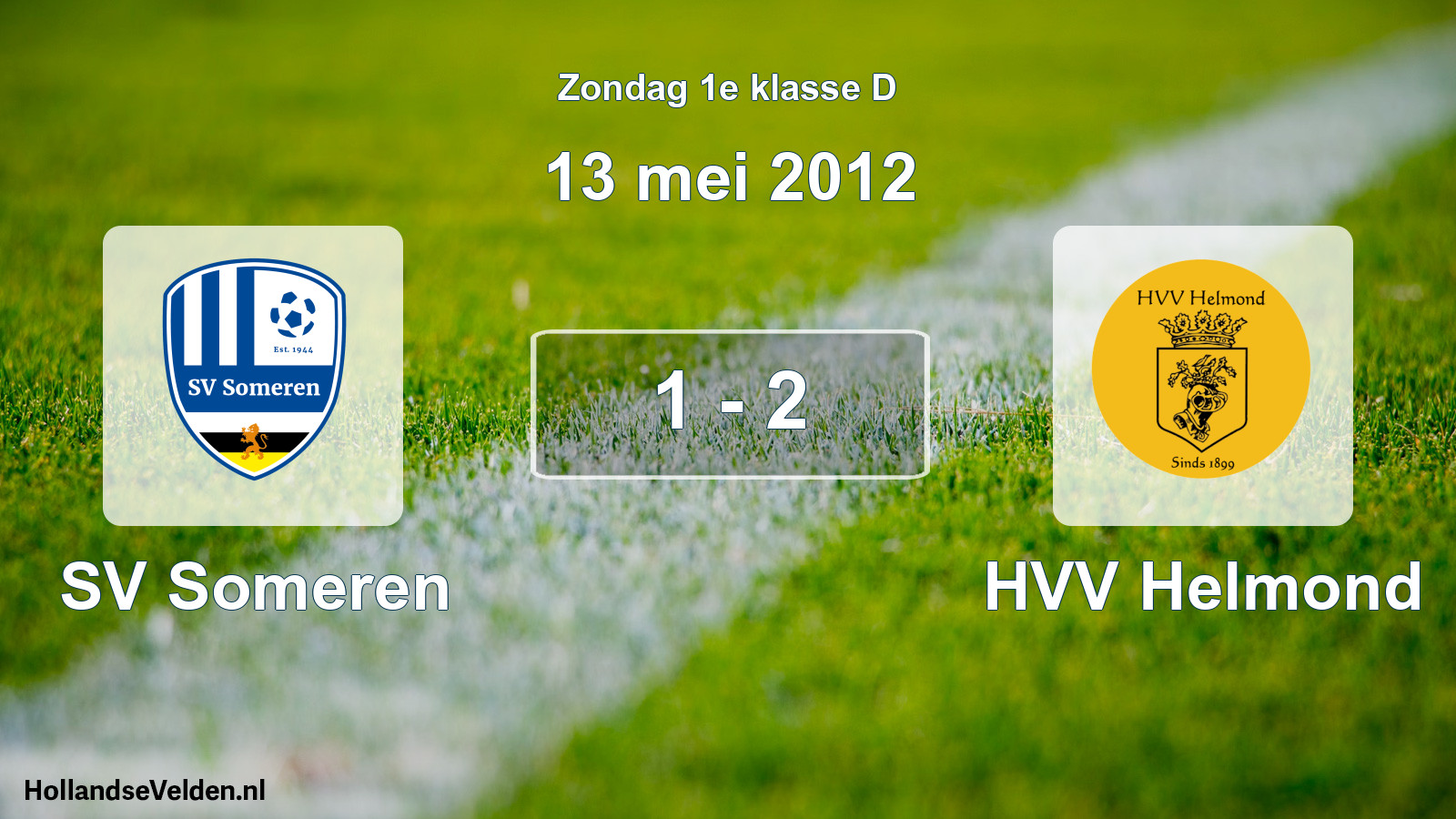 Total number of matches played: SV Someren - HVV Helmond 1 - 2 (13 May 2012)