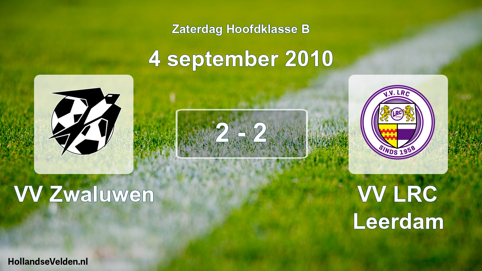 Total number of matches played: VV Zwaluwen - VV LRC Leerdam 2 - 2 (4 September 2010)