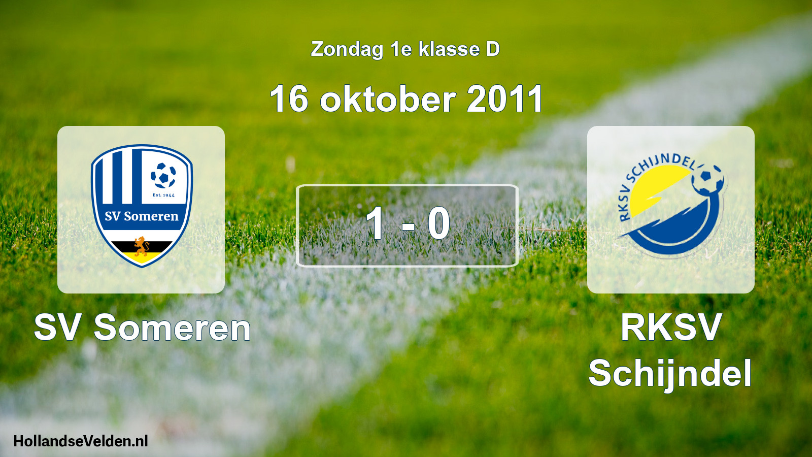 Total number of matches played: SV Someren - RKSV Schijndel 1 - 0 (16 October 2011)