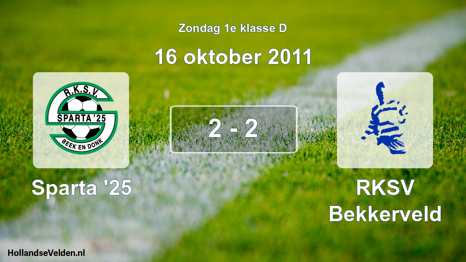 Total number of matches played: Sparta '25 - RKSV Bekkerveld 2 - 2 (16 October 2011)