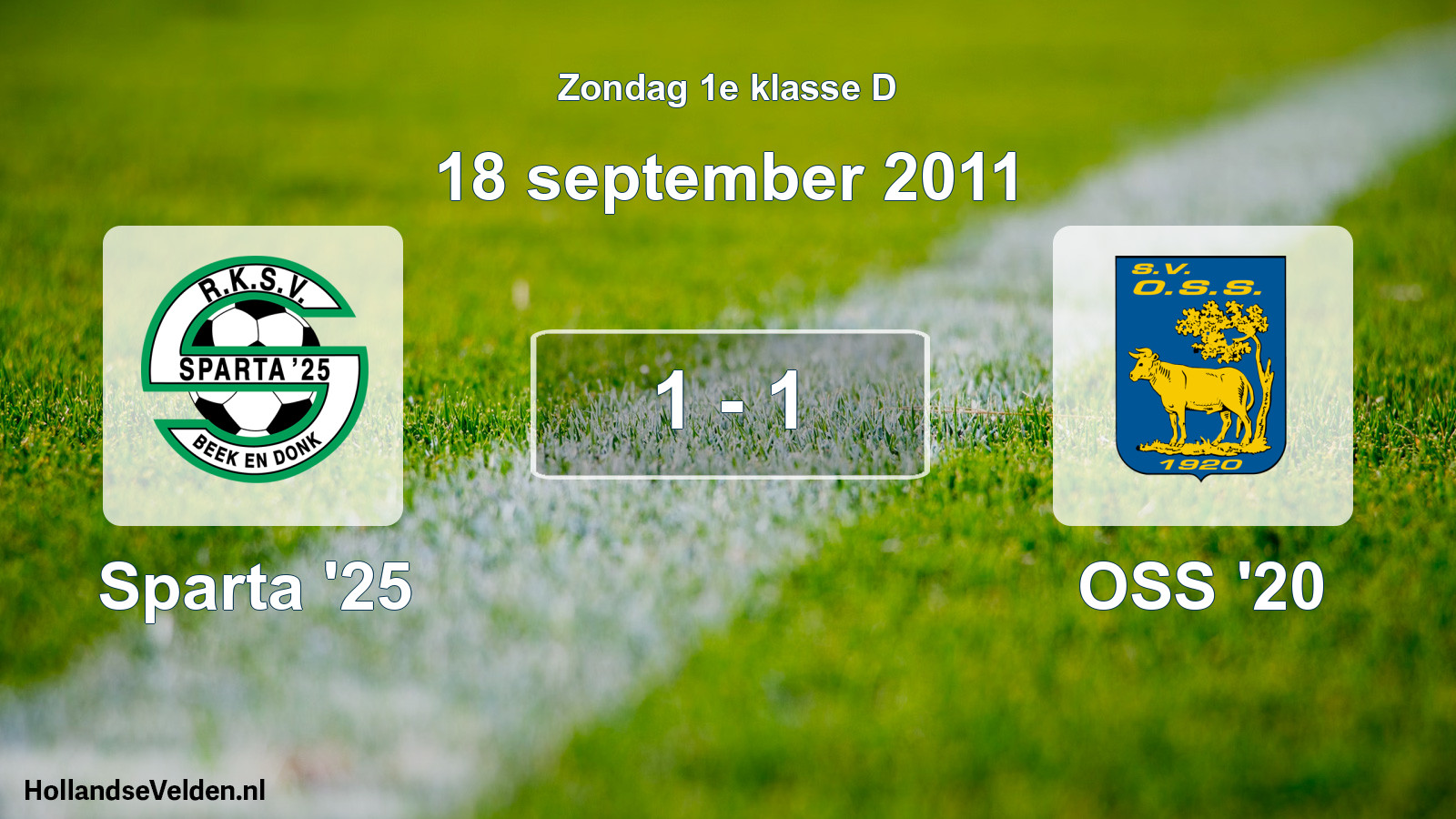 Total number of matches played: Sparta '25 - OSS '20 1 - 1 (18 September 2011)