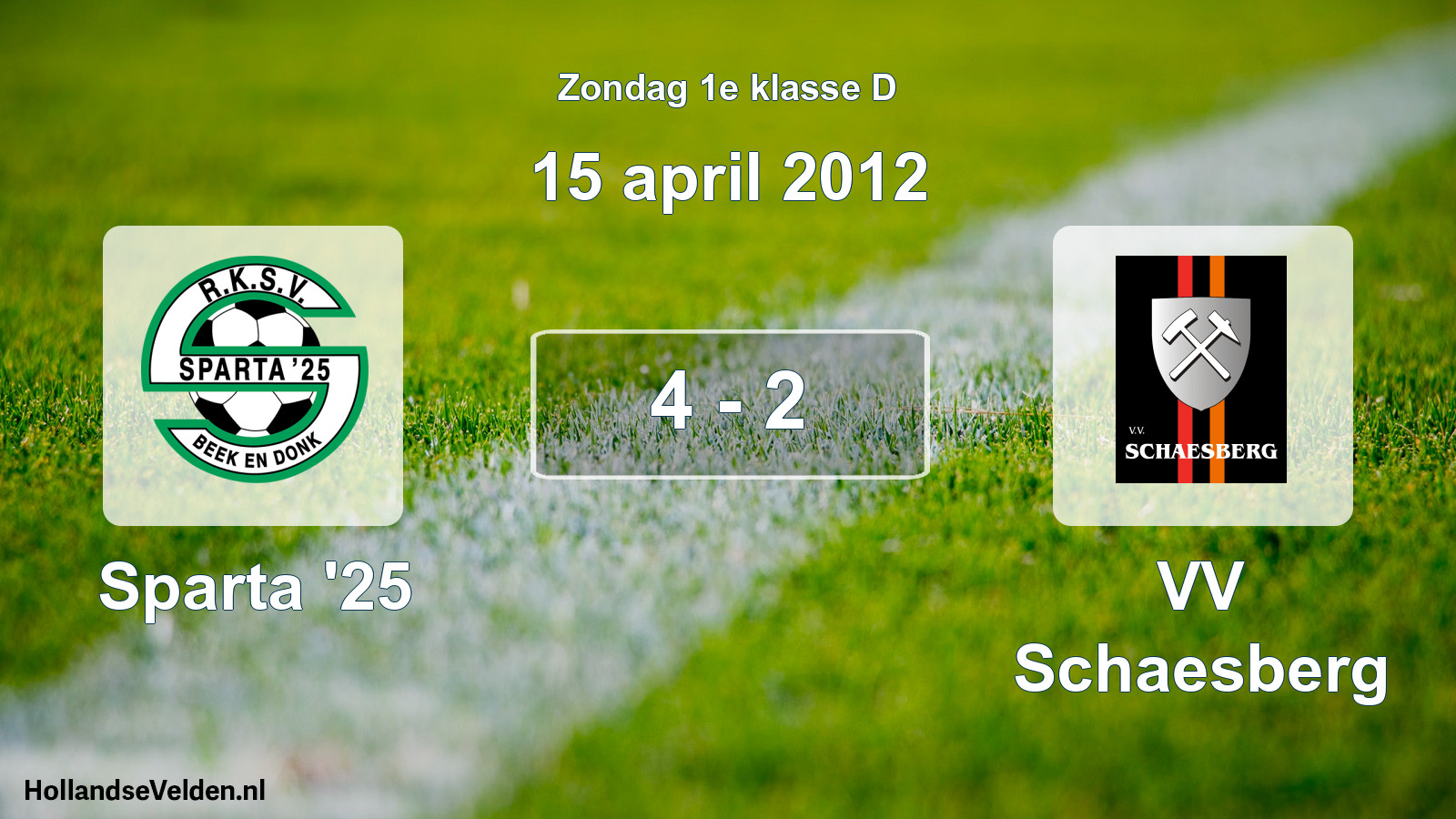 Total number of matches played: Sparta '25 - VV Schaesberg 4 - 2 (15 April 2012)
