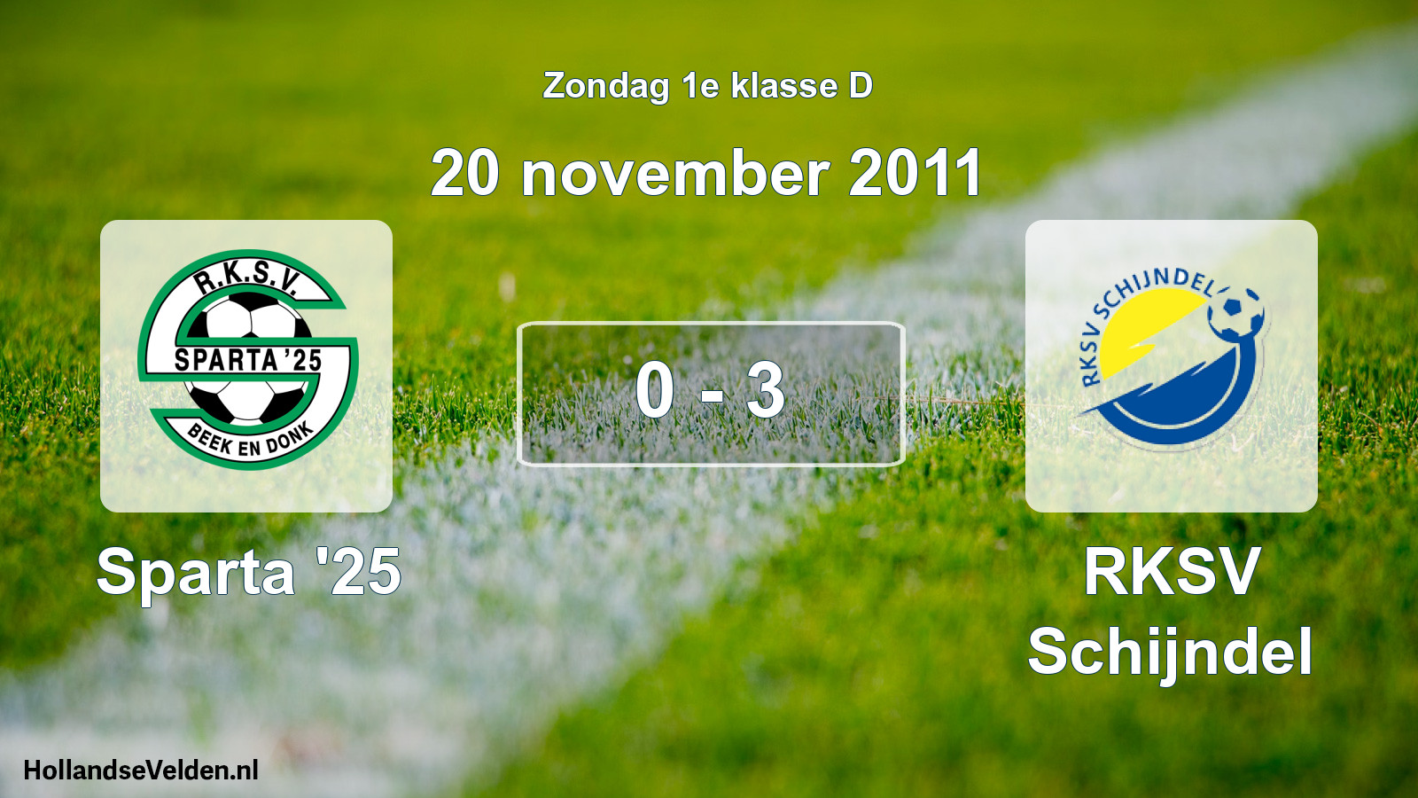 Total number of matches played: Sparta '25 - RKSV Schijndel 0 - 3 (20 November 2011)