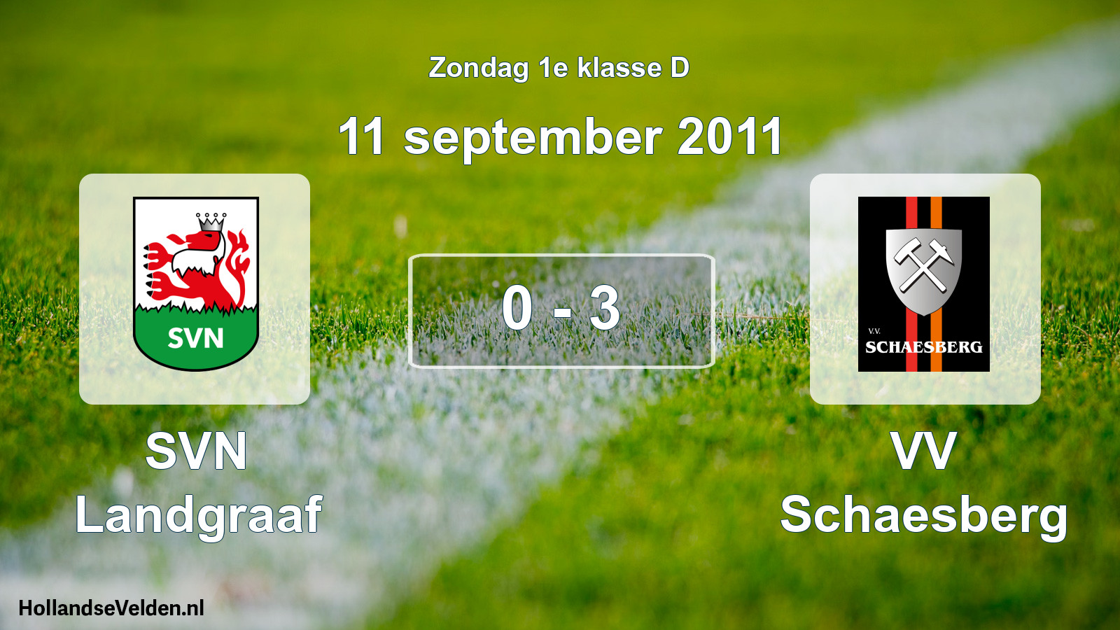 Total number of matches played: SVN Landgraaf - VV Schaesberg 0 - 3 (11 September 2011)