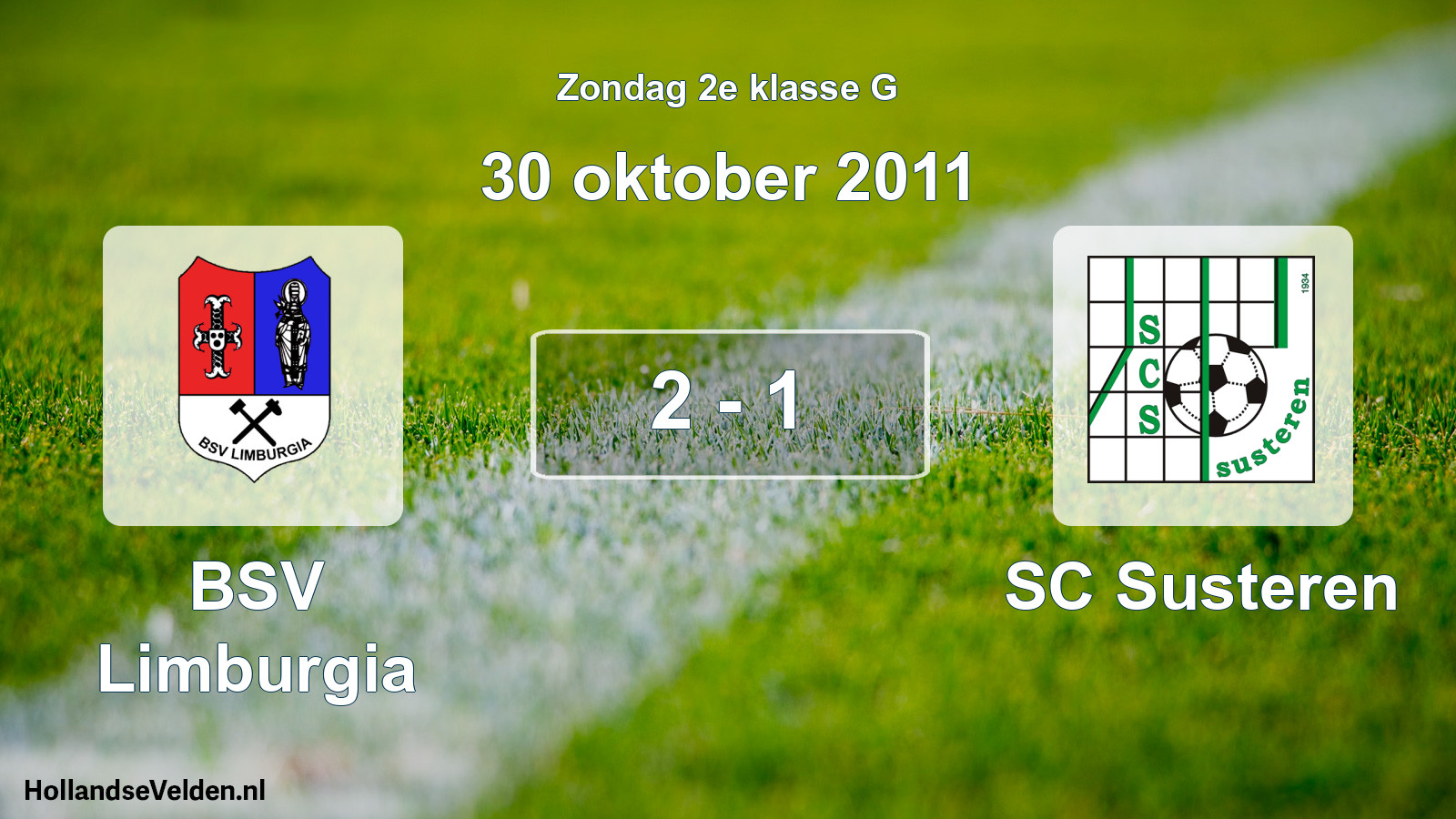 Total number of matches played: BSV Limburgia - SC Susteren 2 - 1 (30 October 2011)