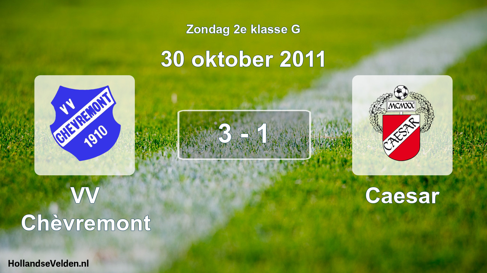 Total number of matches played: VV Chèvremont - Caesar 3 - 1 (30 October 2011)