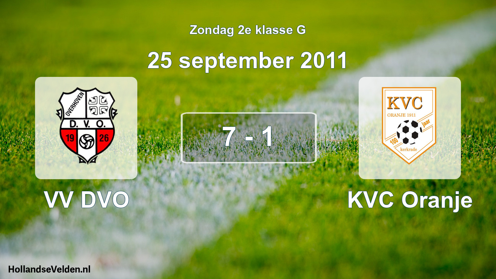Total number of matches played: VV DVO - KVC Oranje 7 - 1 (25 September 2011)