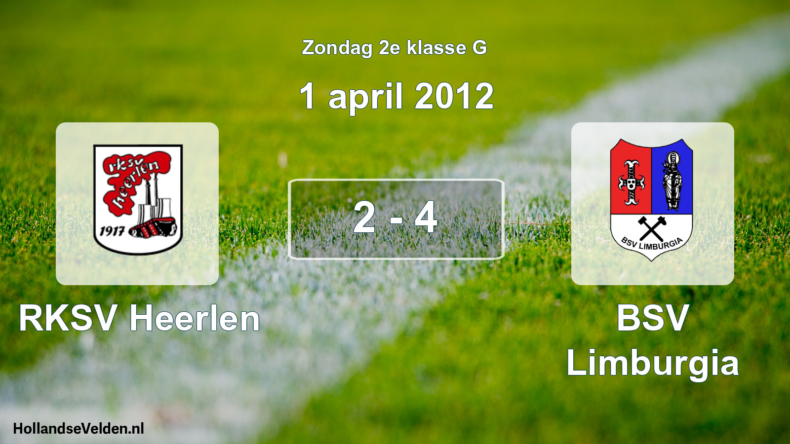 Total number of matches played: RKSV Heerlen - BSV Limburgia 2 - 4 (1 April 2012)