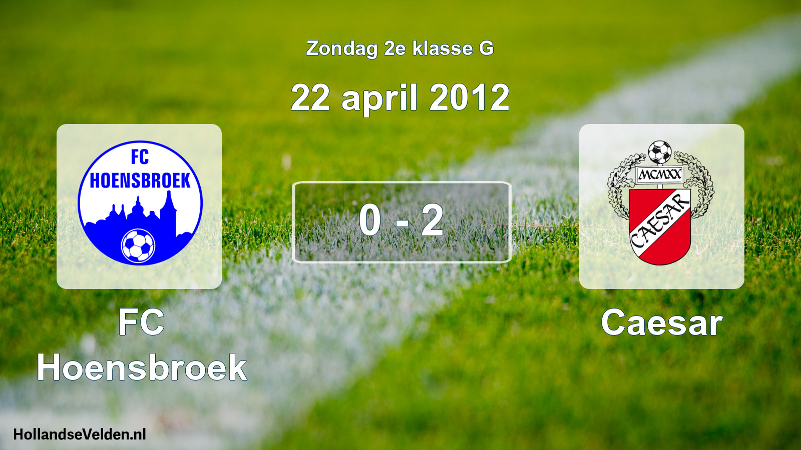 Total number of matches played: FC Hoensbroek - Caesar 0 - 2 (22 April 2012)