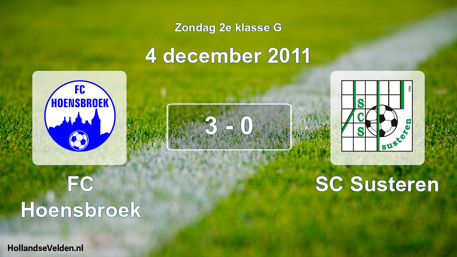 Total number of matches played: FC Hoensbroek - SC Susteren 3 - 0 (4 December 2011)