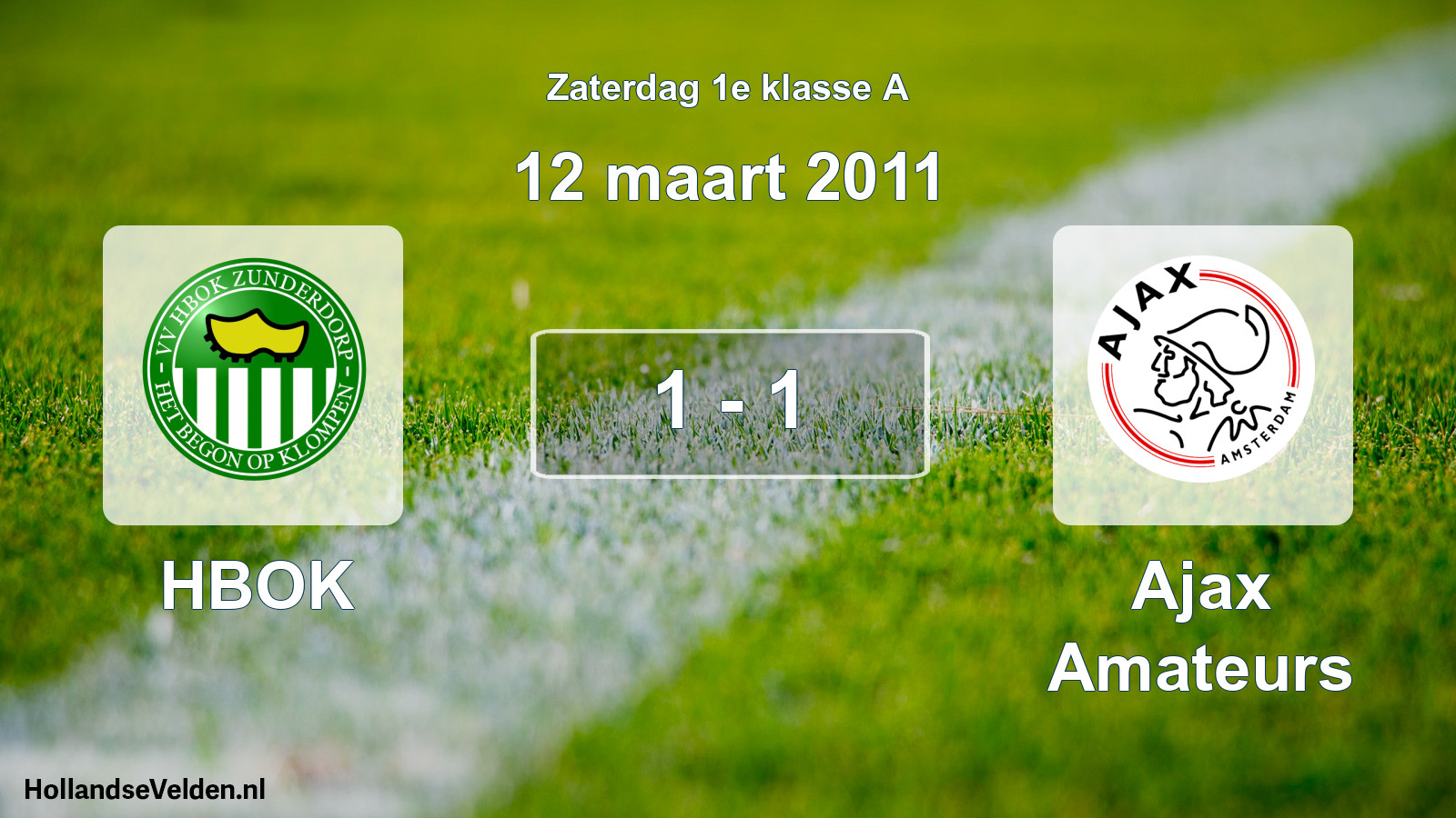 Total number of matches played: HBOK - Ajax Amateurs 1 - 1 (12 March 2011)