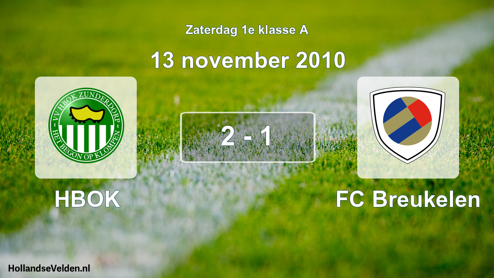 Total number of matches played: HBOK - FC Breukelen 2 - 1 (13 November 2010)