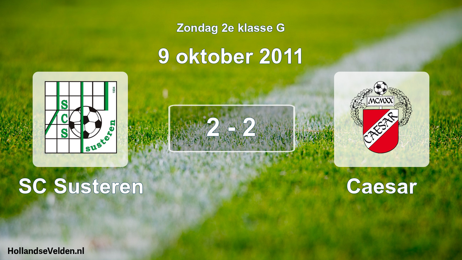Total number of matches played: SC Susteren - Caesar 2 - 2 (9 October 2011)