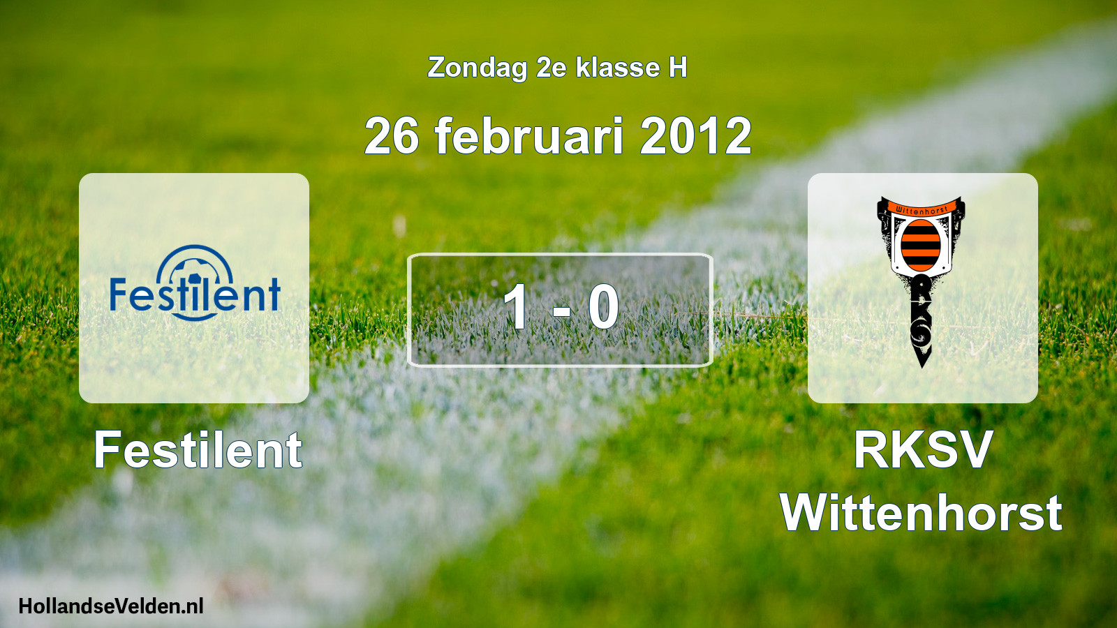 Total number of matches played: Festilent - RKSV Wittenhorst 1 - 0 (26 February 2012)