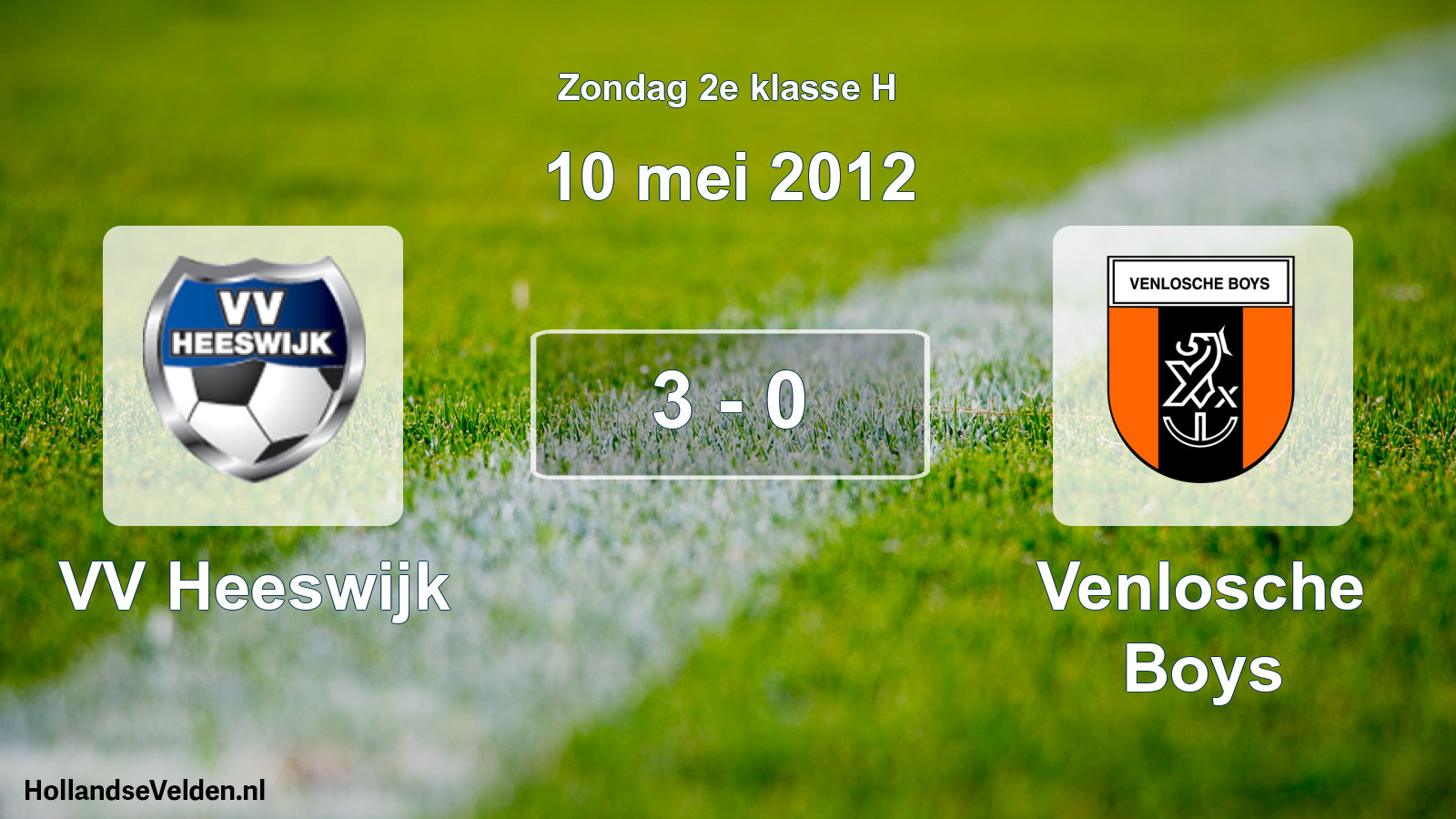 Total number of matches played: VV Heeswijk - Venlosche Boys 3 - 0 (10 May 2012)