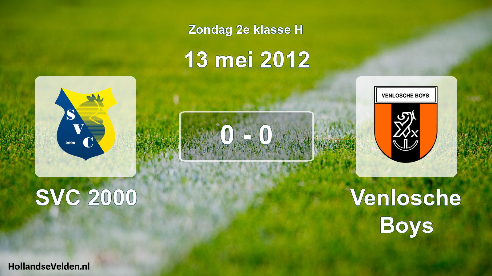 Total number of matches played: SVC 2000 - Venlosche Boys 0 - 0 (13 May 2012)