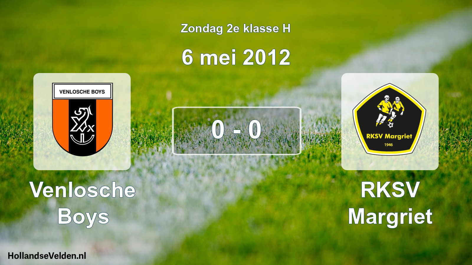 Total number of matches played: Venlosche Boys - RKSV Margriet 0 - 0 (6 May 2012)