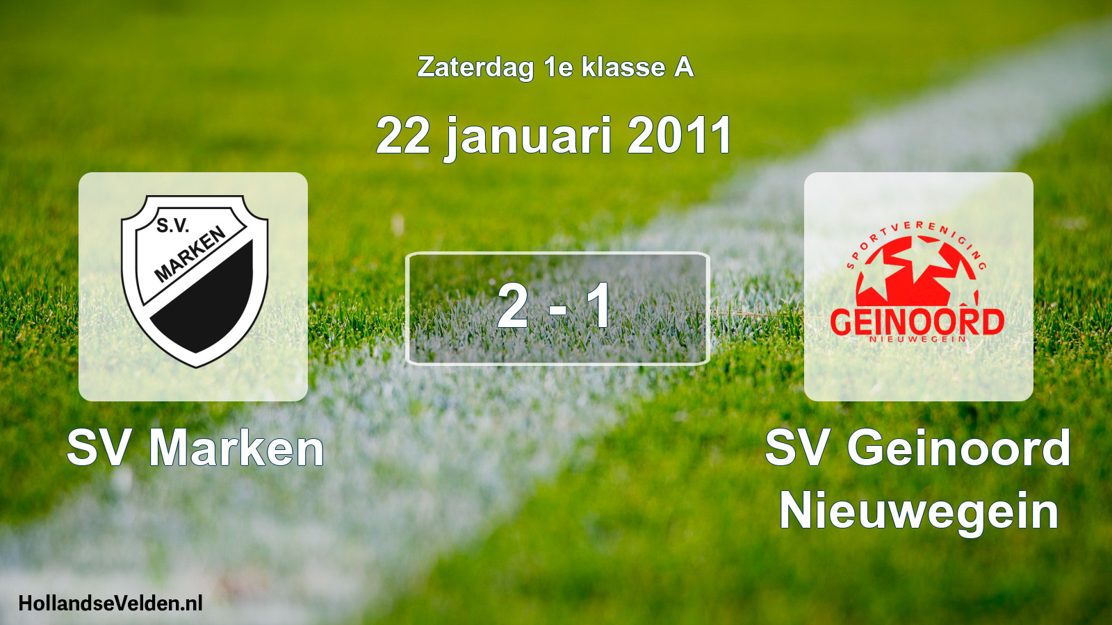 Total number of matches played: SV Marken - SV Geinoord Nieuwegein 2 - 1 (22 January 2011)