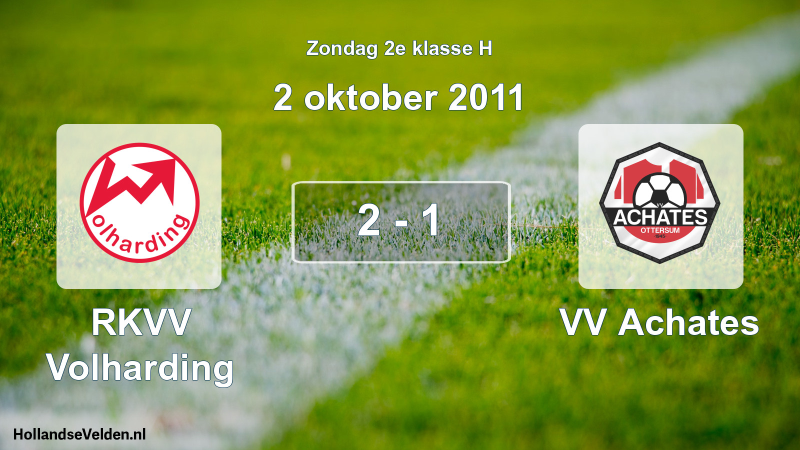 Total number of matches played: RKVV Volharding - VV Achates 2 - 1 (2 October 2011)