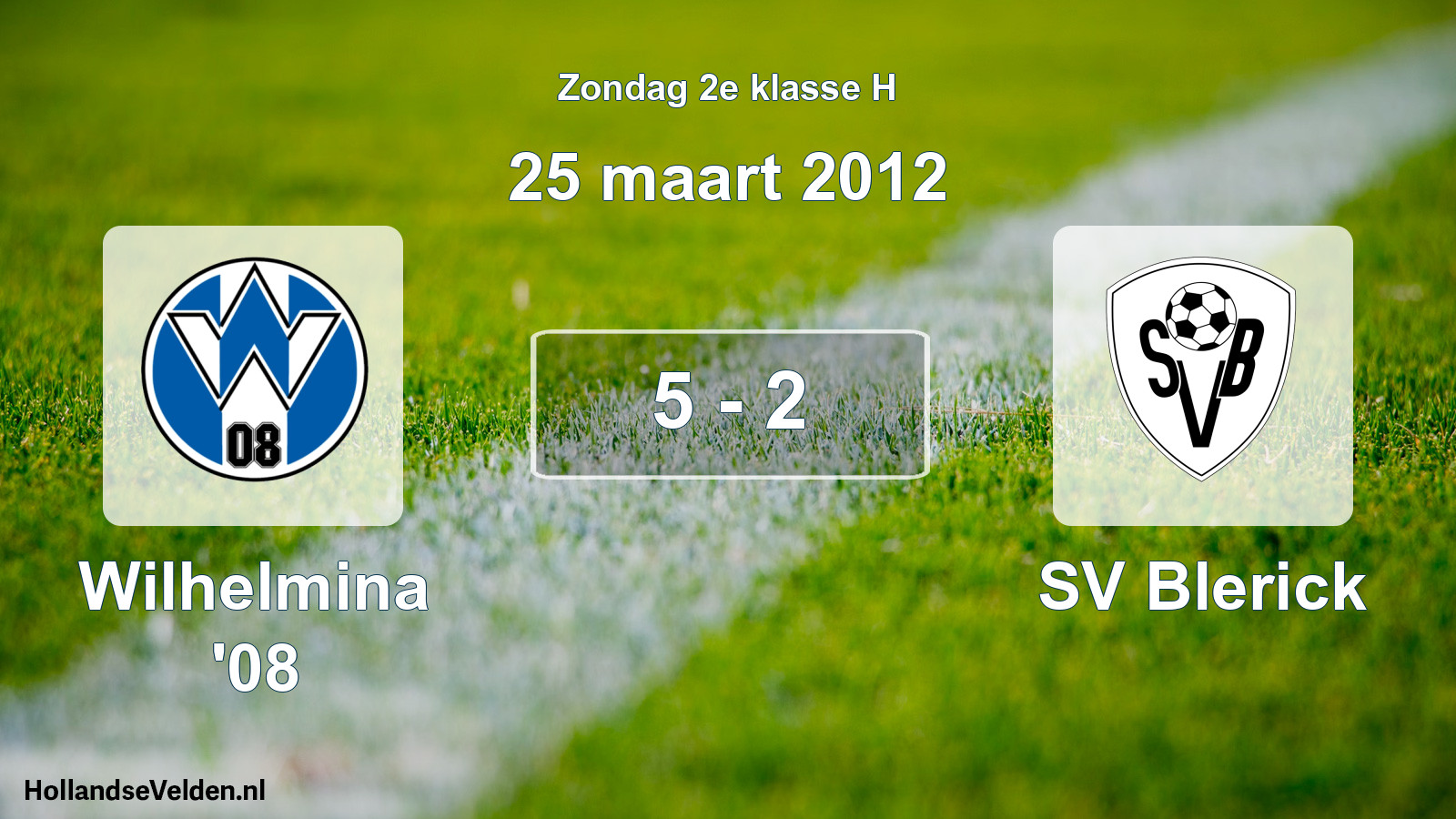 Total number of matches played: Wilhelmina '08 - SV Blerick 5 - 2 (25 March 2012)