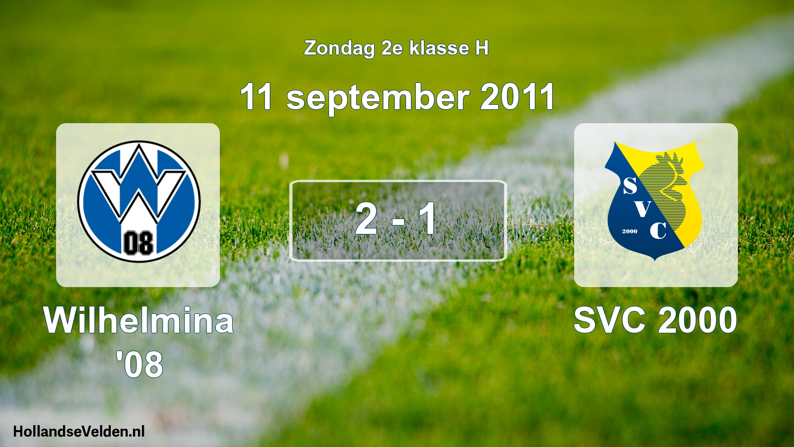 Total number of matches played: Wilhelmina '08 - SVC 2000 2 - 1 (11 September 2011)