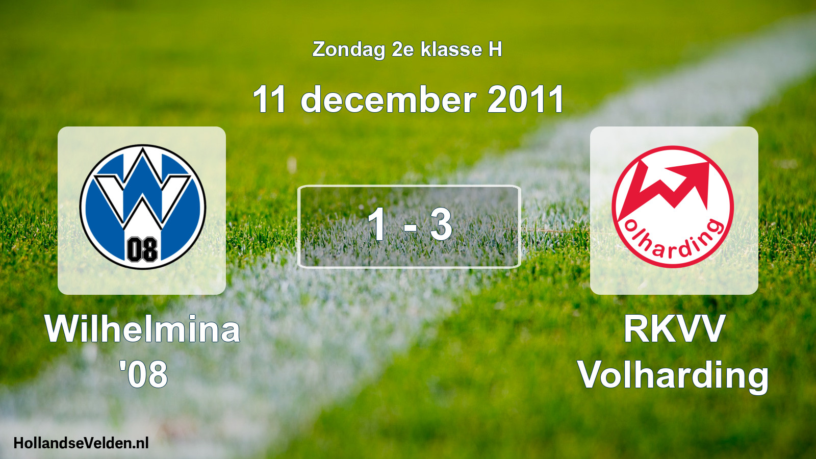 Total number of matches played: Wilhelmina '08 - RKVV Volharding 1 - 3 (11 December 2011)