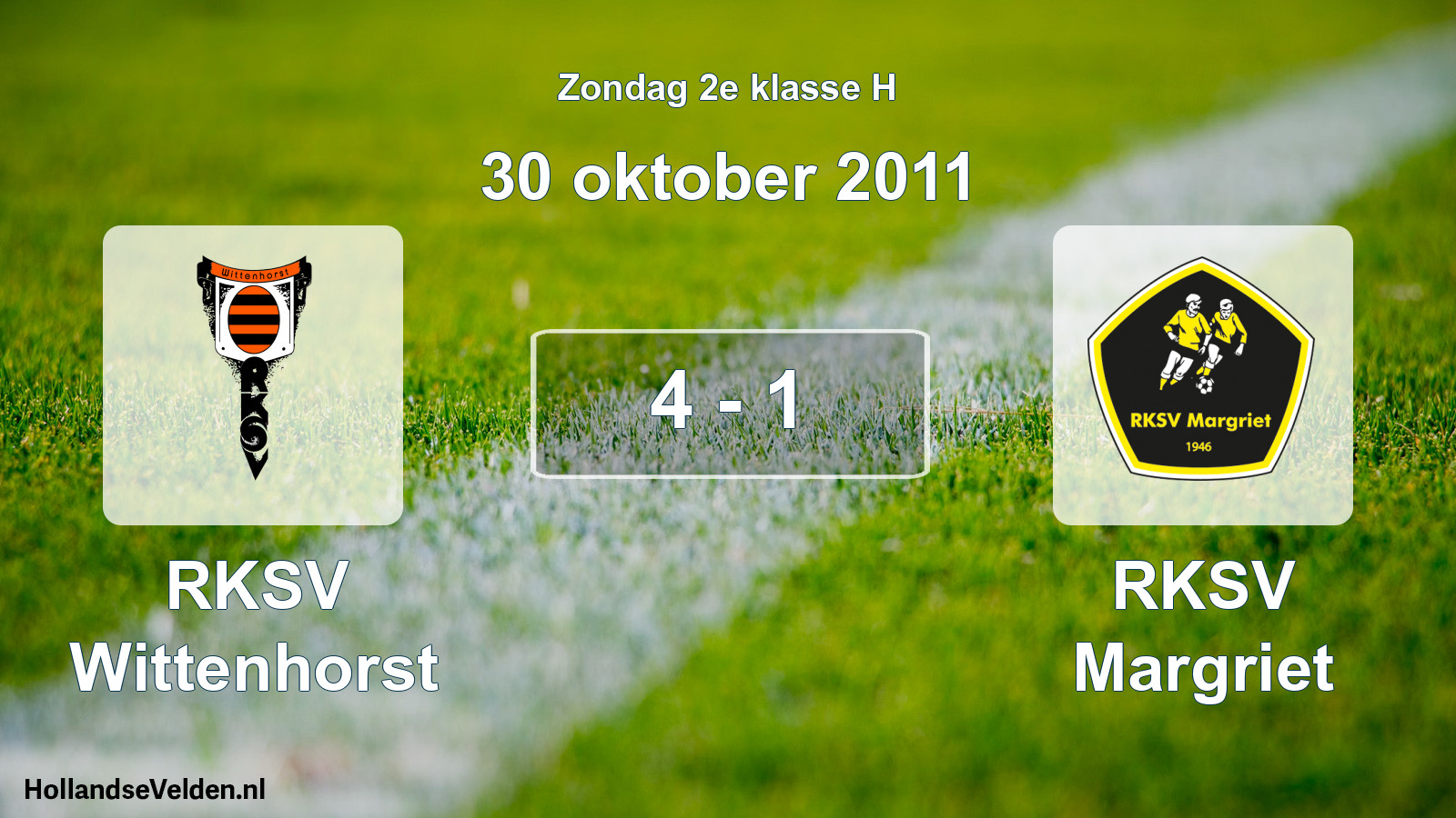 Total number of matches played: RKSV Wittenhorst - RKSV Margriet 4 - 1 (30 October 2011)