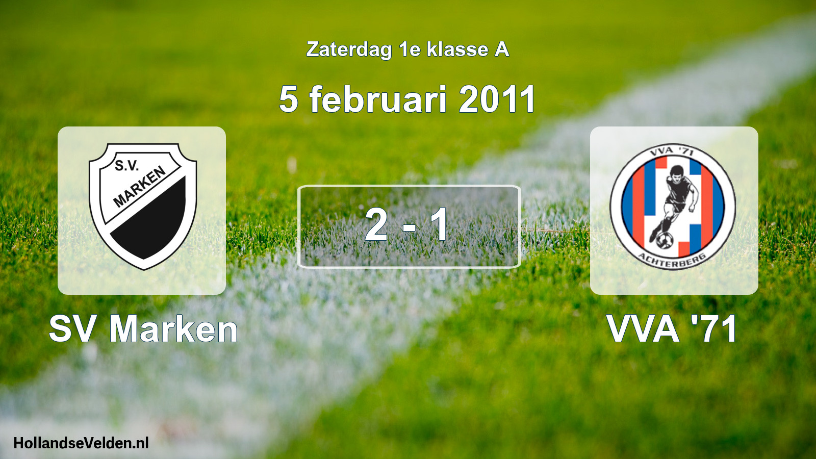 Total number of matches played: SV Marken - VVA '71 2 - 1 (5 February 2011)