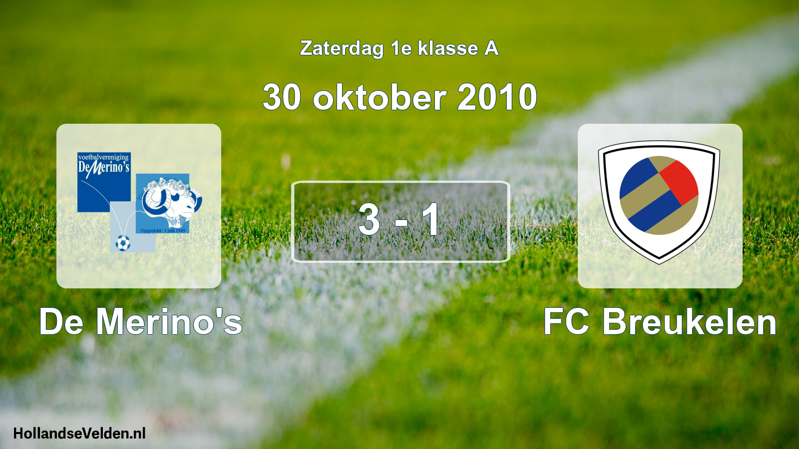 Total number of matches played: De Merino's - FC Breukelen 3 - 1 (30 October 2010)