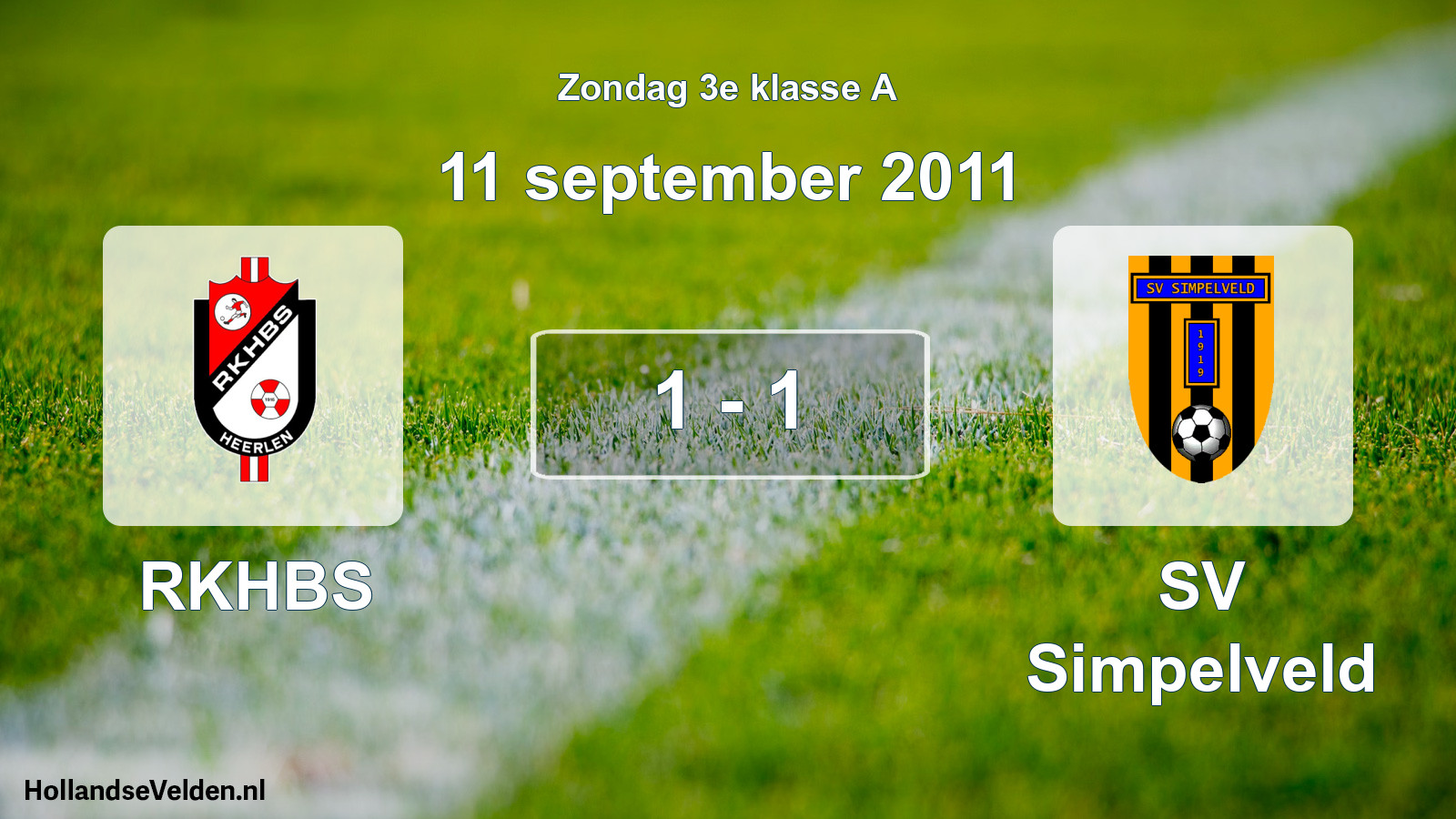 Total number of matches played: RKHBS - SV Simpelveld 1 - 1 (11 September 2011)