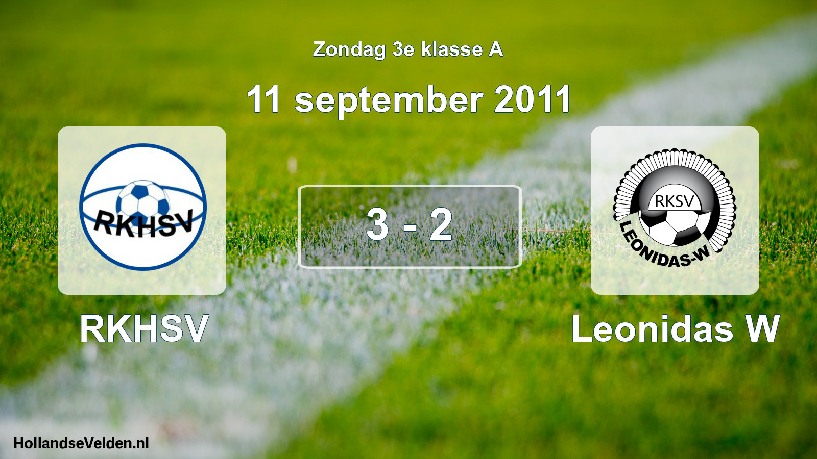 Total number of matches played: RKHSV - Leonidas W 3 - 2 (11 September 2011)