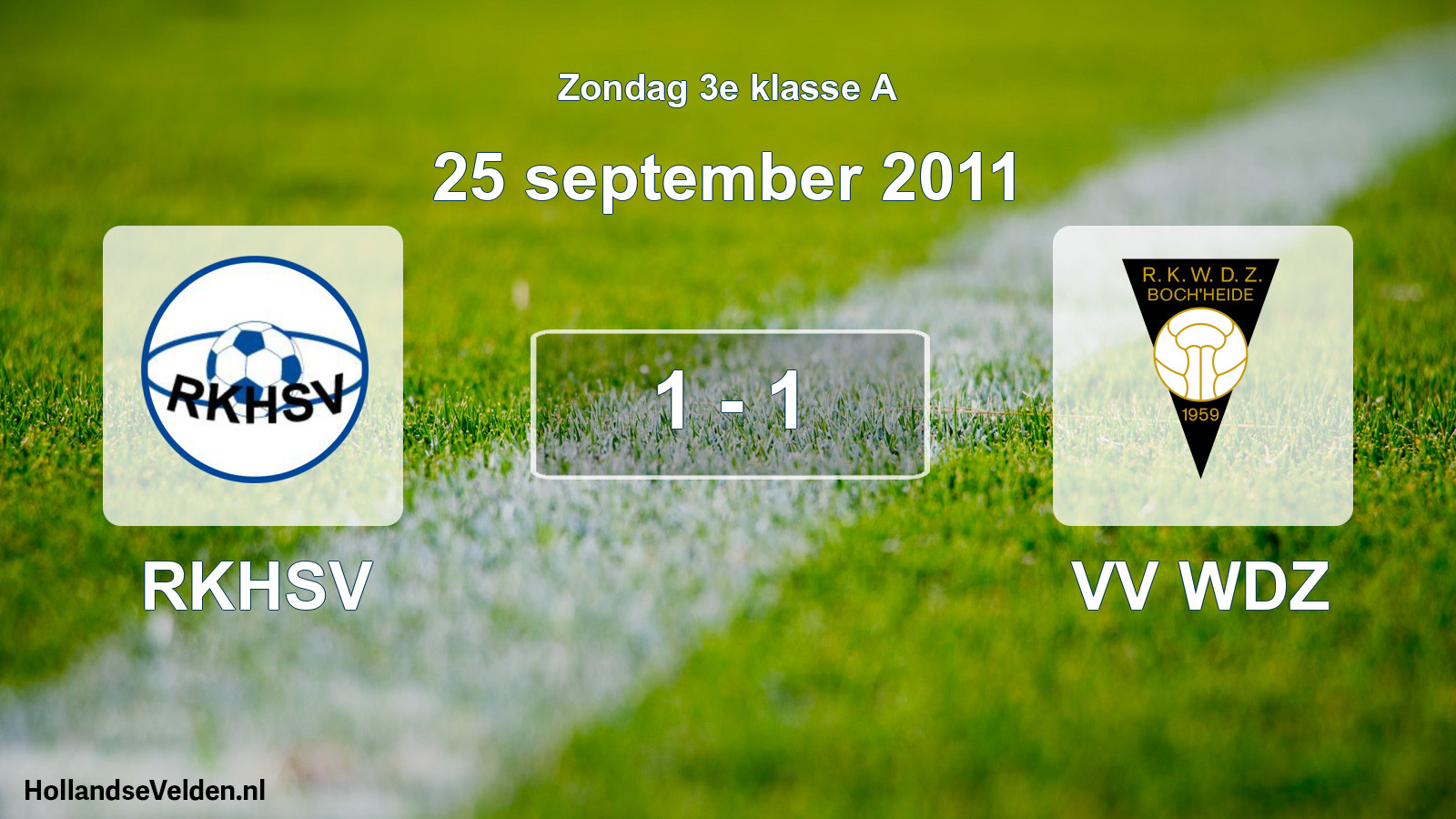 Total number of matches played: RKHSV - VV WDZ 1 - 1 (25 September 2011)