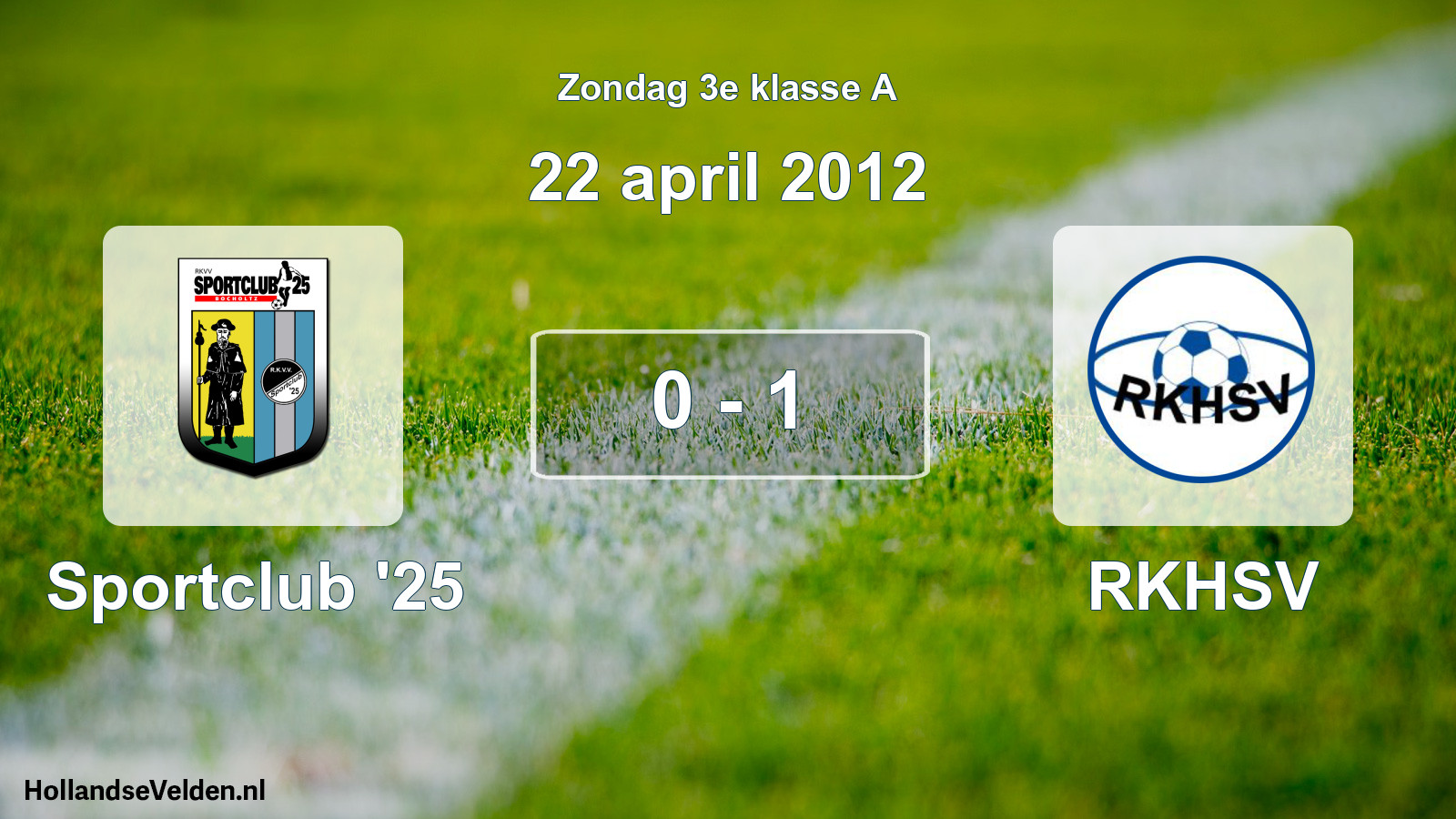 Total number of matches played: Sportclub '25 - RKHSV 0 - 1 (22 April 2012)