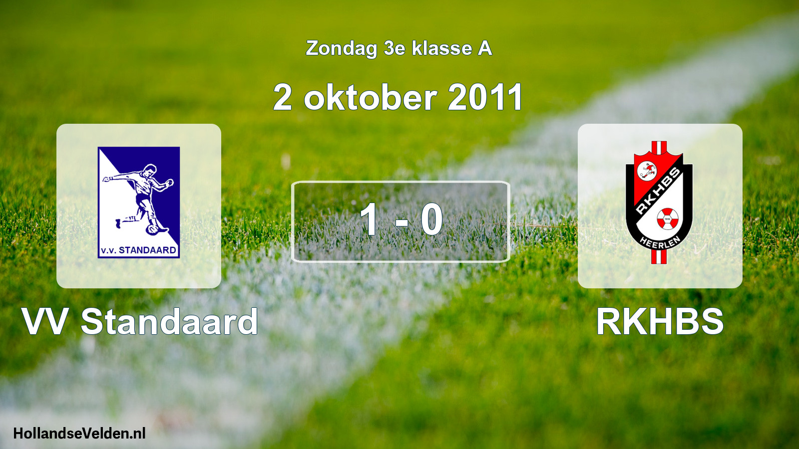 Total number of matches played: VV Standaard - RKHBS 1 - 0 (2 October 2011)
